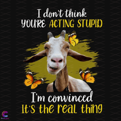 i do not think you are acting stupid i am convinced it's the real thing svg, tre