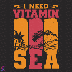 i need vitamin sea svg, trending svg, vitamin svg, vitamin sea svg, palm tree sv