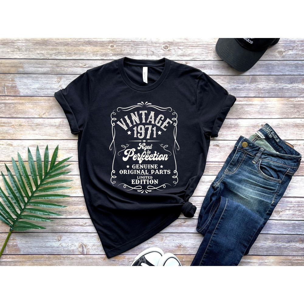 50th Birthday Shirt, Vintage 1971, Well Aged, Limited Edition, Original Parts, Birthday Gift - 1.jpg