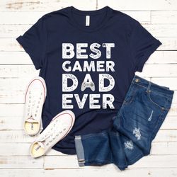 best gamer dad ever, dad shirts with sayings, dad shirt funny cool mens shirt, funny dad shirt dad gift, first time dad
