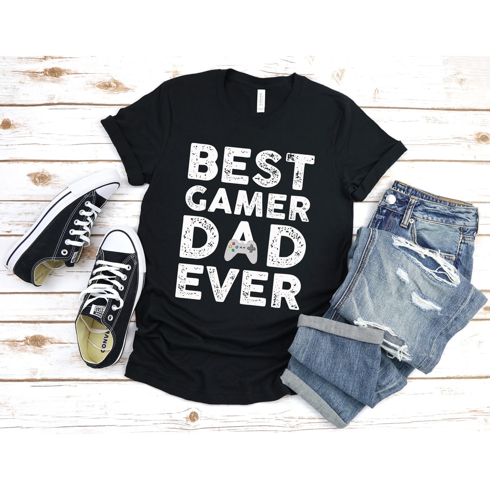 Best Gamer Dad Ever, Dad Shirts With Sayings, Dad Shirt Funny Cool Mens Shirt, Funny Dad Shirt Dad Gift, First Time Dad Shirts, Father's Day - 2.jpg