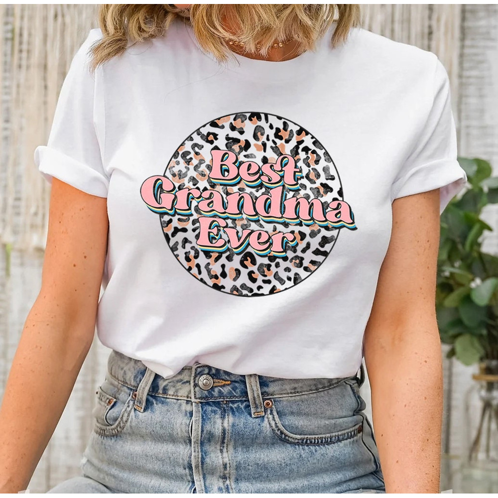 Best Grandma Ever Shirt, Grandma Shirt, Grandma T-shirt, Grandma Gift, Cute Grandma Shirt, Pregnancy Announcement, Grandmother Gift - 6.jpg
