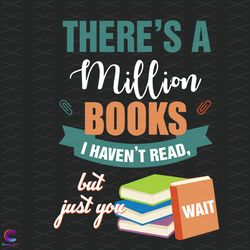 book lovers svg, trending svg, milion books svg, havent read svg, books day svg,