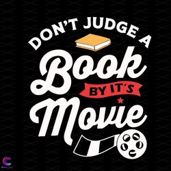 book movie svg, trending svg, book lover day, book lovers svg, dont judge svg, m