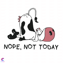 not today svg, trending svg, nope svg, doing nothing svg, lazy day svg, lazy cow