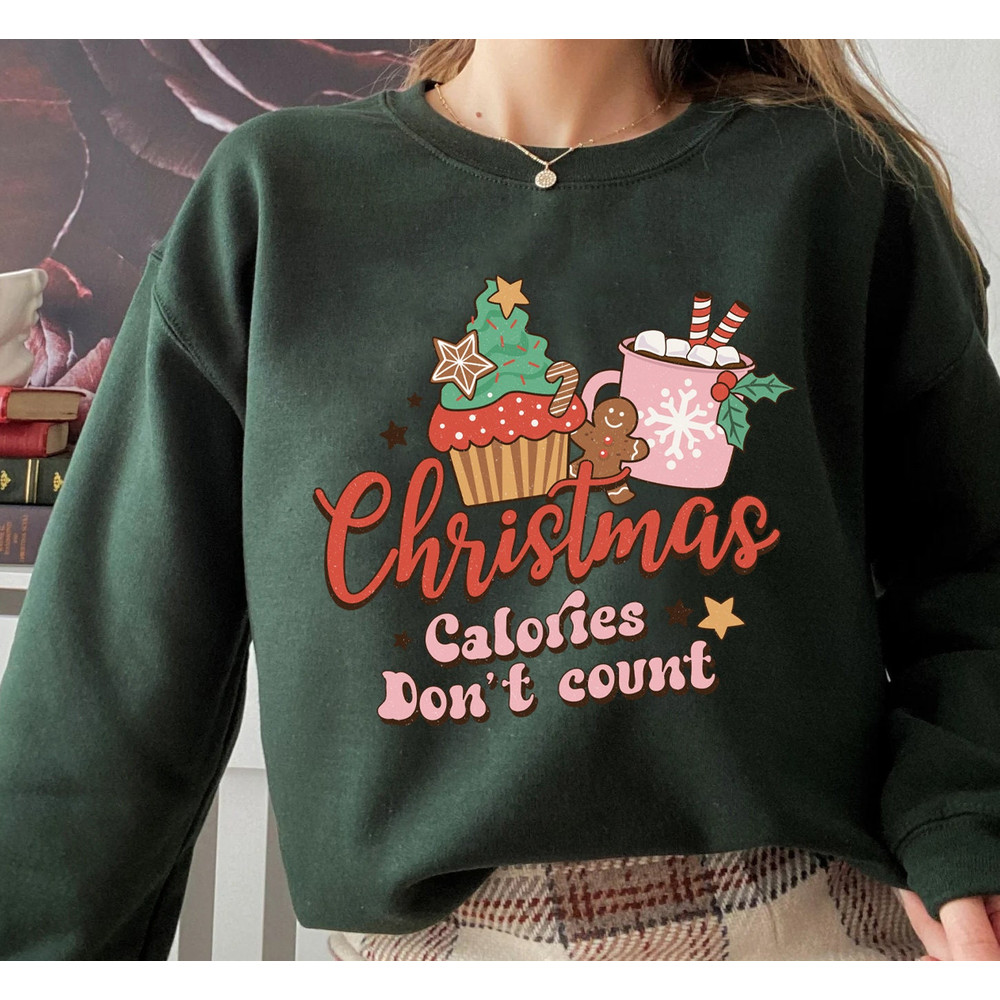 Christmas Calories Don't Count Sweater, Funny Christmas Sweatshirt, Christmas Sweater, Christmas Gift, Holiday Crewneck, Winter Sweater - 4.jpg