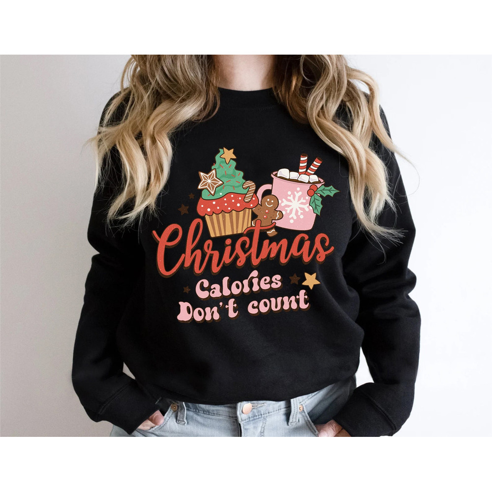 Christmas Calories Don't Count Sweater, Funny Christmas Sweatshirt, Christmas Sweater, Christmas Gift, Holiday Crewneck, Winter Sweater - 5.jpg