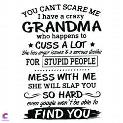 you cant scare me im a crazy daddy who happen cuss a lot svg