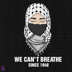 we cant breathe since 1948 svg, trending svg, cant breathe s