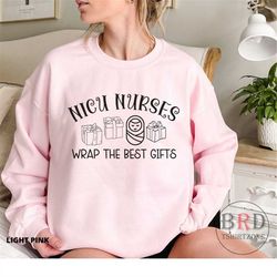 nicu nurse christmas sweatshirt, nicu nurses wrap the best gifts, nicu team christmas party sweatshirt, gift for nurse,