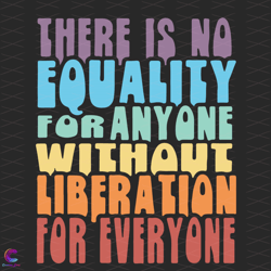 equality liberation for everyone svg, trending svg, equality