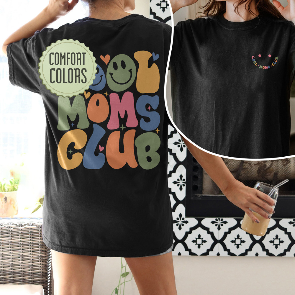 Cool Moms Club Shirt, Overstimulated Moms Shirt, Mother's Day Shirt, Good Mom, Cool Mom Tee, Mama Shirts, Cool Mama Shirt - 7.jpg