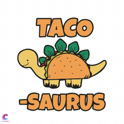 taco saurus svg, trending svg, funny saurus svg, mexican tac
