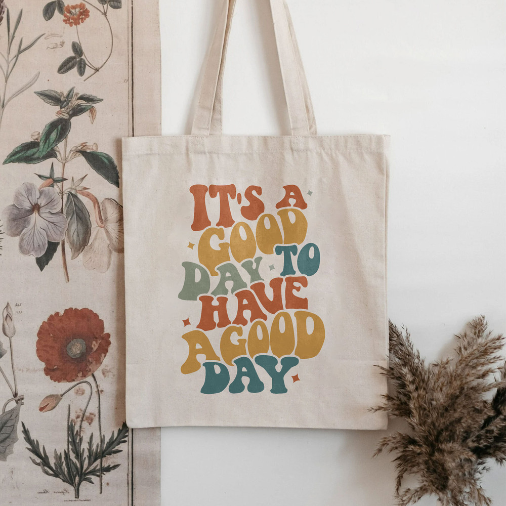 Have A Good Day Tote Bag, It's A Good Day Girls Bag, Work Out Tote Bag, Trendy Canvas Tote,Gift For Girl, Aesthetic Tote Bag, Quote On Bag - 3.jpg