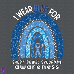 i wear blue for short bowel syndrome awareness svg, trending