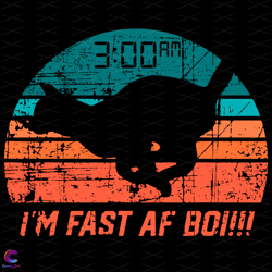 im fast af boi svg, trending svg, cat svg, vintage svg, vint