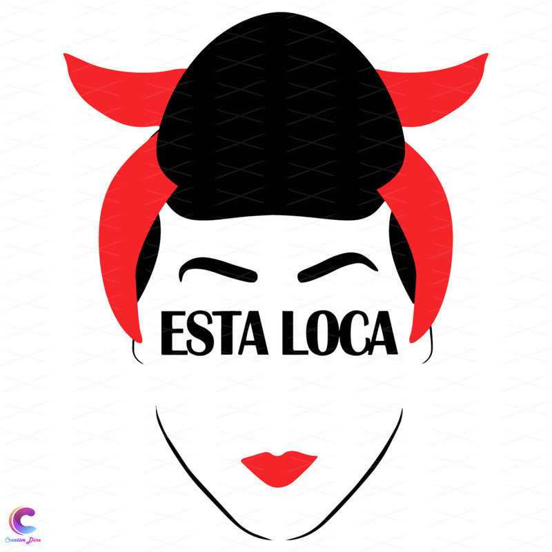 Esta-Loca-She-Is-Crazy-Svg-TD1512021.png