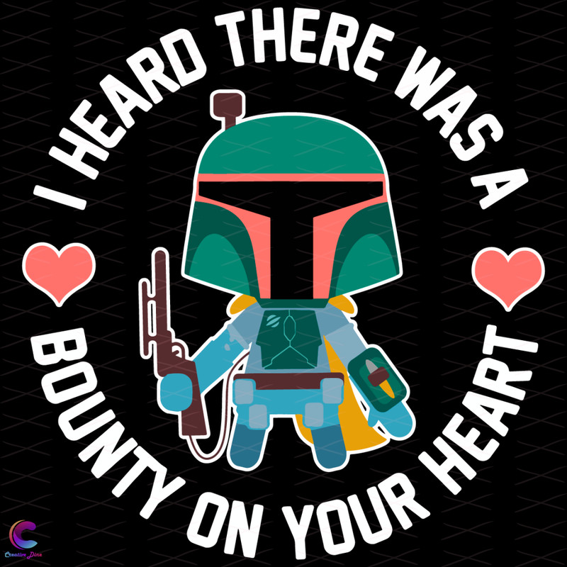 I-Heard-There-Was-A-Bounty-On-Your-Heart-Svg-TD222021.png