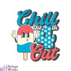 4th of july chill the fourth out american flag svg cutting file