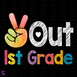 peace out 1st grade svg, trending svg, peace out svg, tiedye