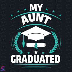 my aunt graduated svg, trending svg, my aunt svg, graduated