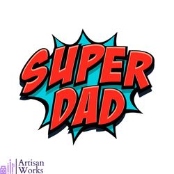 super dad happy fathers day svg superhero dad svg cricut file