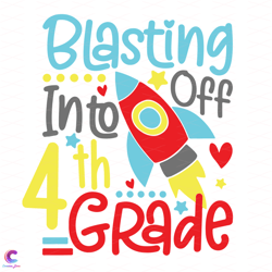 blasting off into 4th grade svg, trending svg, 4th grade svg