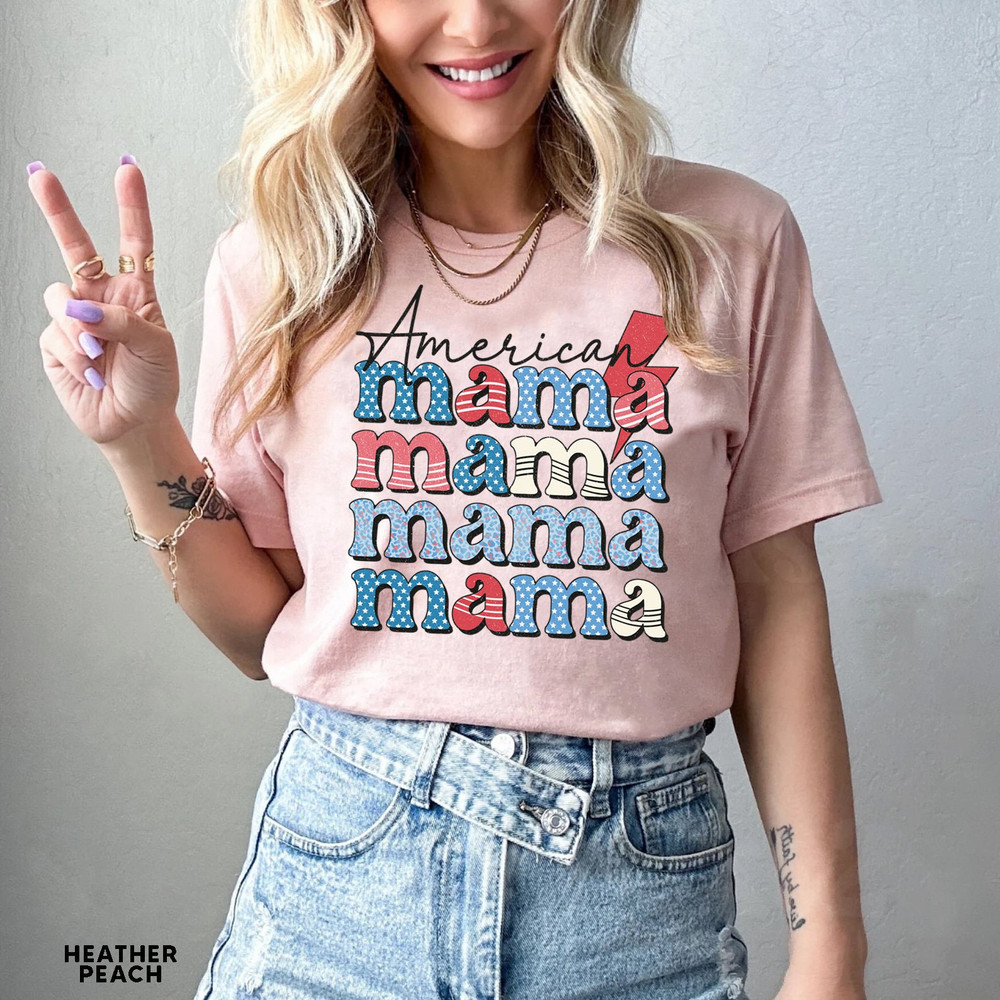 American Mama Shirt, Mom Shirt, Independence Day, 4th of July Shirt, American Memorial Day,4th July Shirt Women,Patriotic Shirt,Gift For Her - 5.jpg