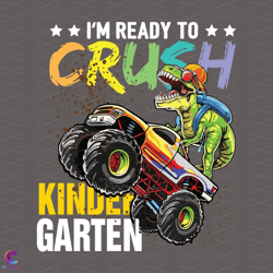 ready to crush kindergarten svg, back to school svg, funny dinosaur sv
