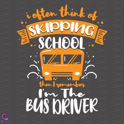im the bus driver svg, back to school svg, school svg, bus driver svg,