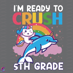 im ready to crush 5th grade svg, back to school svg, ready crush svg,