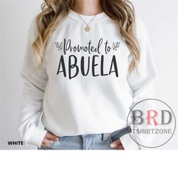 promoted to abuela, gift for abuela, christmas gift for new abuela, abuela sweatshirt, spanish grandma gift, sweatshirt
