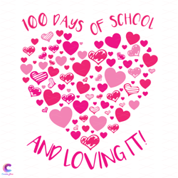 100 days of school and loving it svg, 100th days svg, heart svg, 100 d