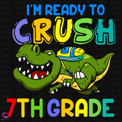 im ready to crush 7th grade svg, back to school svg, crocodile svg, cu