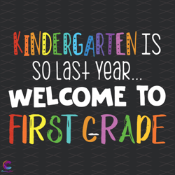 welcom to first grade svg, back to school svg, kindergarten svg, 1st g
