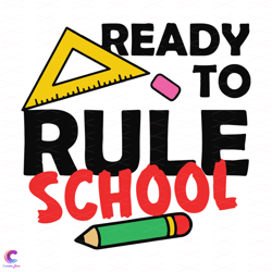ready to rule school svg, back to school svg, ready to rule svg, rule