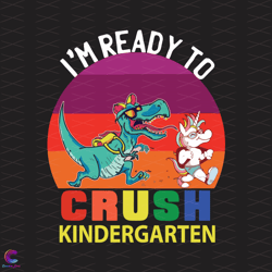 crush kindergarten svg, back to school svg, ready to svg, crush school