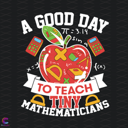 a good day to teach svg, back to school svg, mathematicians svg, teach