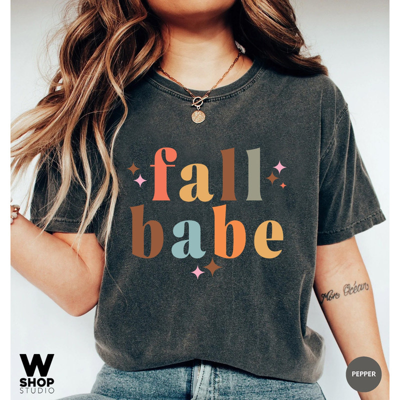 Fall Shirts, Thanksgiving Shirt, Autumn T Shirt, Fall Vibes, Shirts For Women, Fall Gifts For Her, Fall Babe T-Shirt, Kids Fall Shirt - 2.jpg