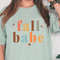 Fall Shirts, Thanksgiving Shirt, Autumn T Shirt, Fall Vibes, Shirts For Women, Fall Gifts For Her, Fall Babe T-Shirt, Kids Fall Shirt - 4.jpg