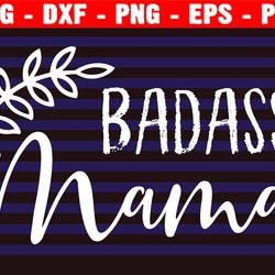 badass mama svg, mom vintage, retro, boho svg, svg cut file, wavy letters svg, silhouette cut file, cricut svg