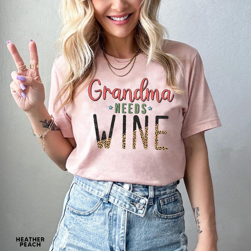 Grandma Needs Wine Shirt, Grandma Gift, Gift For Grandma Shirt, Promoted To Grandma, Grandma Shirt, Grandma T-shirt, Nana Tee Shirt - 1.jpg