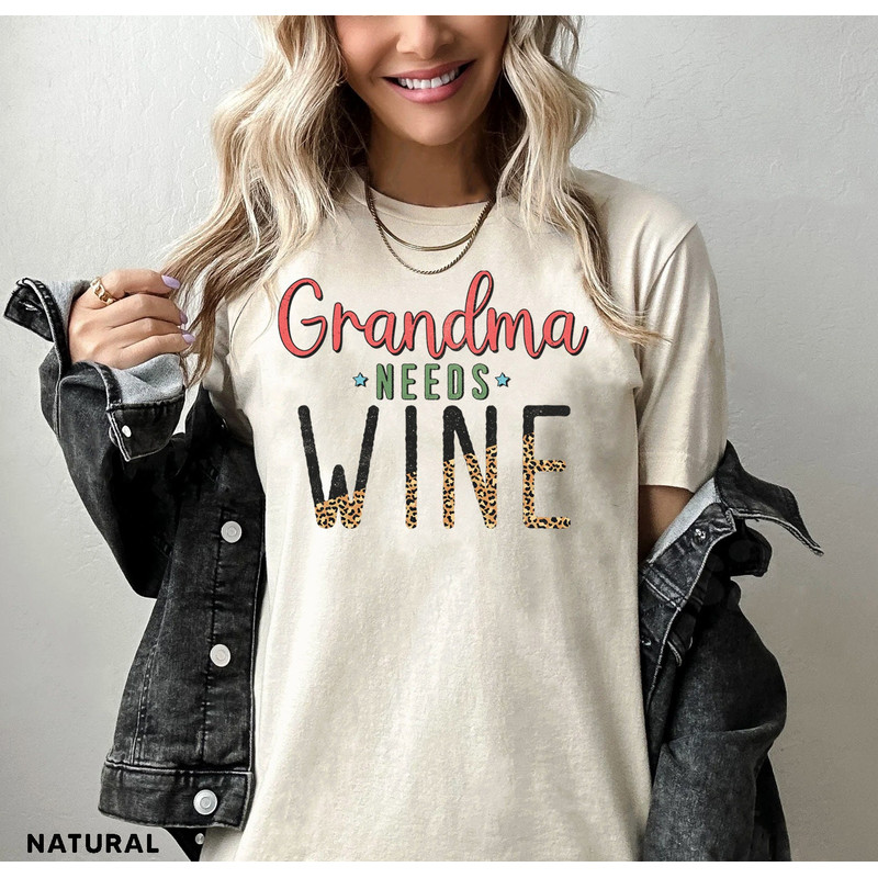 Grandma Needs Wine Shirt, Grandma Gift, Gift For Grandma Shirt, Promoted To Grandma, Grandma Shirt, Grandma T-shirt, Nana Tee Shirt - 2.jpg