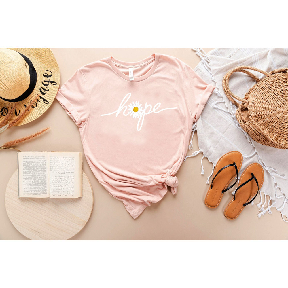 Hope Tshirt, Hopeful Daisy Shirt, Have Hope Tee, Religious Tee, Inspirational Tshirt, Positive Gifts, Christian Shirt, Motivational Tee - 6.jpg