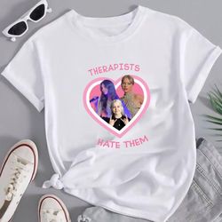 therapists hate them - taylor t-shirt - phoebe bridgers - gracie abrams - swifties - t swift tee shirt - swiftie gifts -