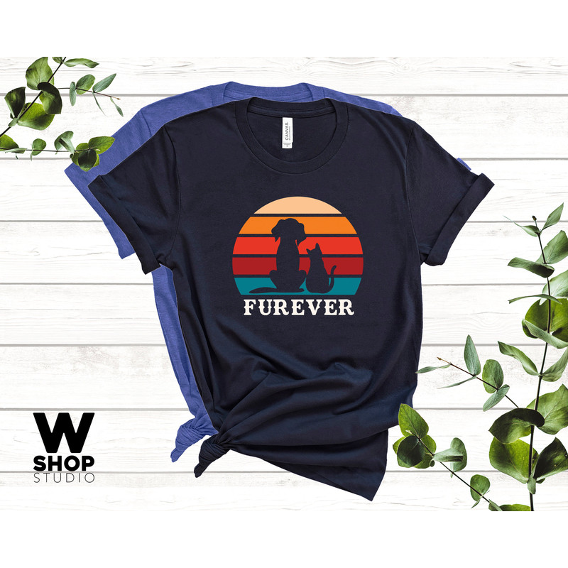 Retro Cat Shirt, Dog Shirt, Furever Shirt, Cat Dog Lovers Tee, Funny Animal T Shirt, Forever Tee, Cat Dog Shirt, Kitty Shirt - 2.jpg
