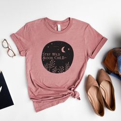Stay Wild Moon Child Shirt, Moon Shirt, Moon Bohemian Shirt, Gift For Moon Lover, Sun And Moon Shirt, Moon T-shirt, Wome