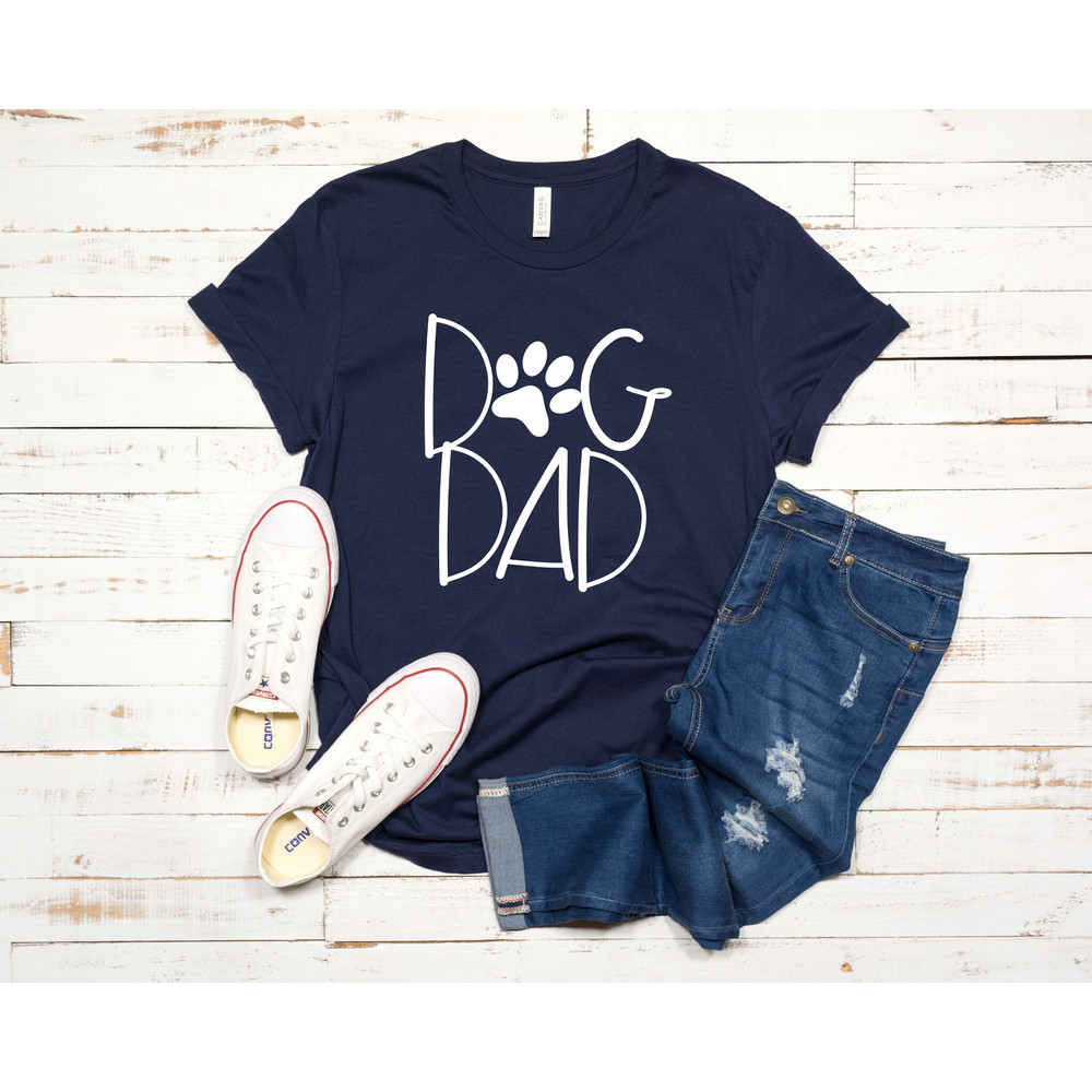 Dog Dad Shirt, Dog Daddy Shirt, Dog Dad Gift, Dog Dad T shirt, Dog Dad T-Shirt, Dog Dad Tee, Father's Day Gift, Dog Dad Shirt For Men - 3.jpg
