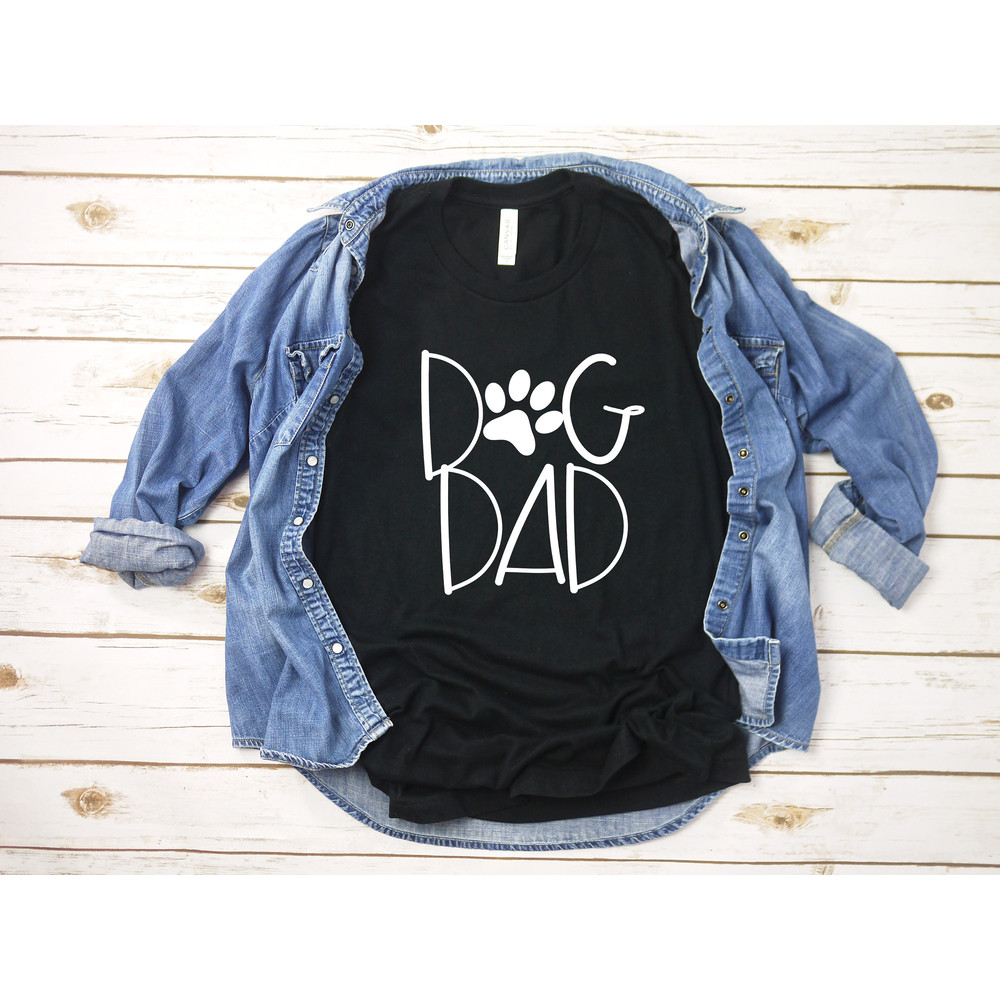 Dog Dad Shirt, Dog Daddy Shirt, Dog Dad Gift, Dog Dad T shirt, Dog Dad T-Shirt, Dog Dad Tee, Father's Day Gift, Dog Dad Shirt For Men - 4.jpg