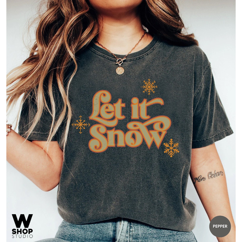 Let It Snow Shirt Retro, Vintage Christmas Shirt, Funny Christmas Shirt Christmas Vacation Shirt, Christmas Tshirt, Holiday Shirt - 2.jpg